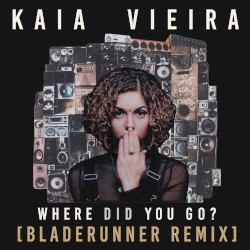 Where Did You Go? (Bladerunner remix)
