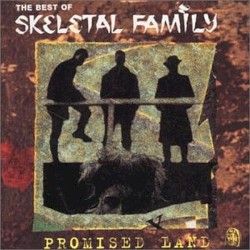 Promised Land: The Best of Skeletal Family