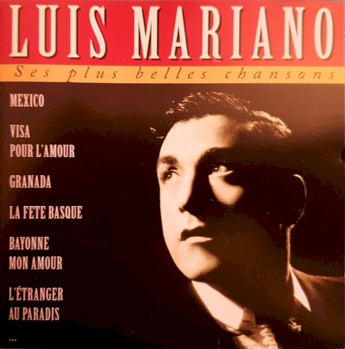 Luis Mariano : Ses plus belles chansons