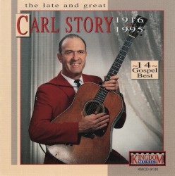 The Late and Great Carl Story (1916-1995)
