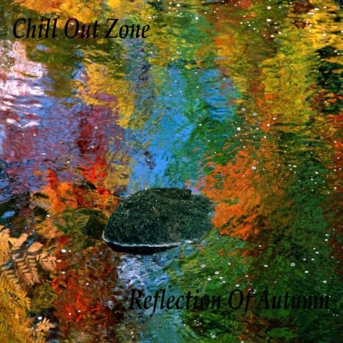 Chill Out Zone, Vol. 24: Reflection of Autumn