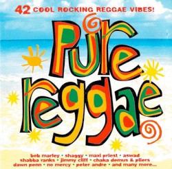 Pure Reggae: 42 Cool Rocking Reggae Vibes!