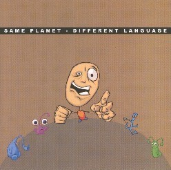 Same Planet: Different Language