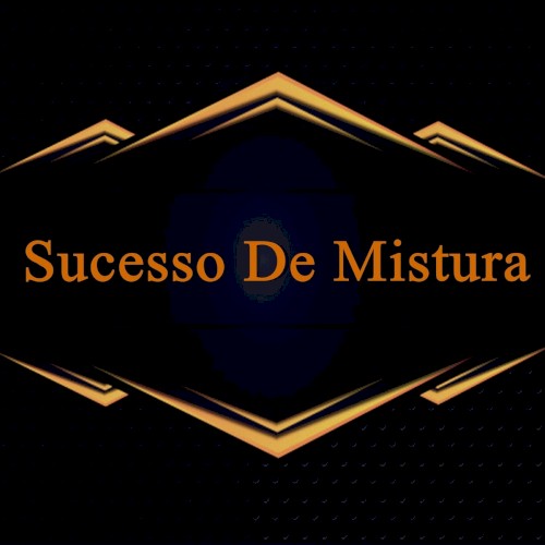 Sucesso de mistura