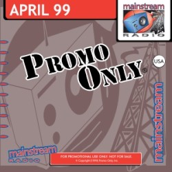 Promo Only Canada: Mainstream Radio, April 1999