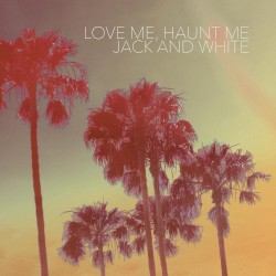 Love Me, Haunt Me