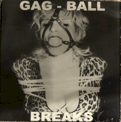 Gag Ball Breaks