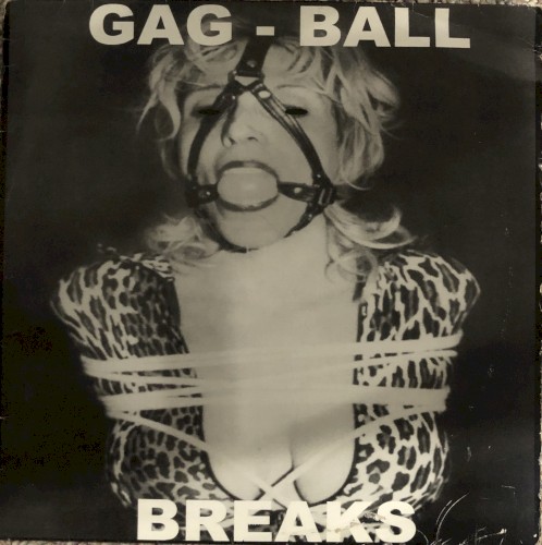 Gag Ball Breaks