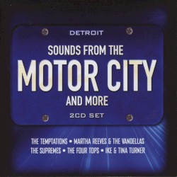 Sounds from the Motor City and More