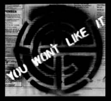 You Won't Like It