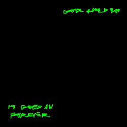 God Hold You / It Goes on Forever