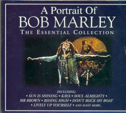 A Portrait of Bob Marley: The Essential Collection
