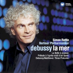 La mer / La Boîte à joujoux / Prélude à l'après-midi d'un faune / Three Preludes