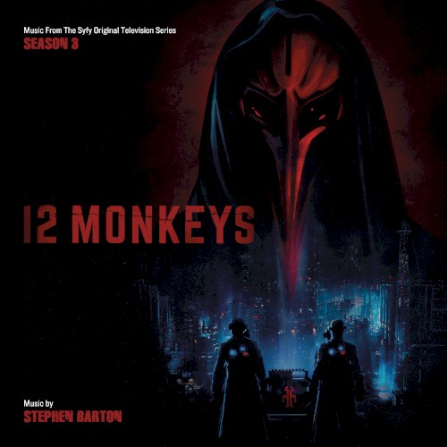 12 Monkeys: Season 3: Music From the Syfy Original Series