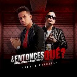 ¿Entonces qué? (remix)