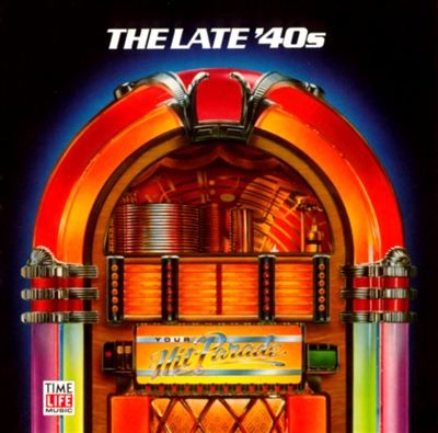 Your Hit Parade: The Late ’40s
