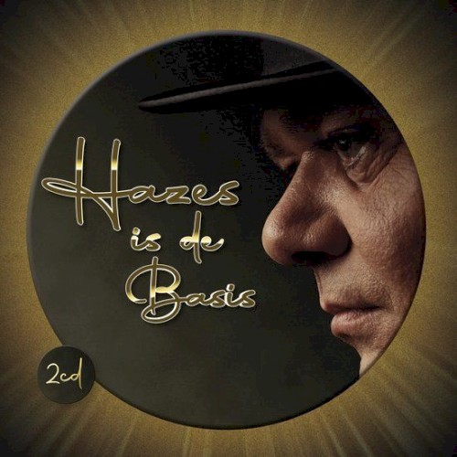 Hazes is de basis