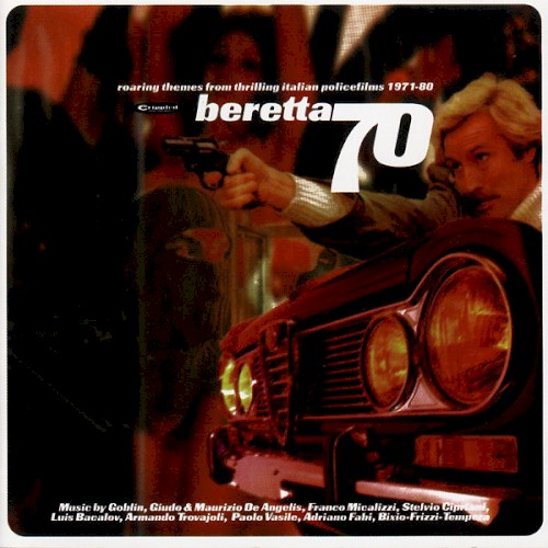 Beretta 70: Roaring Themes from Thrilling Italian Police Films