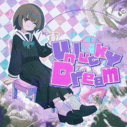 Unlucky Dream