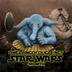 Dwelling of Duels 2015-12: Star Wars Month