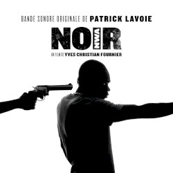 Noir (Bande Sonore Originale)