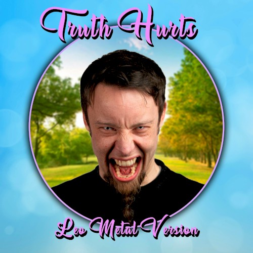 Truth Hurts (Metal Version)