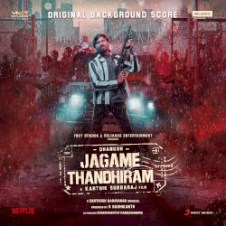 ஜகமே தந்திரம் (Original Background Score)
