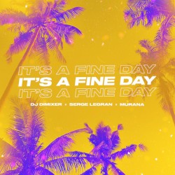 It’s a Fine Day
