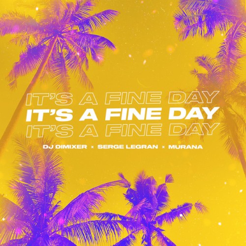 It’s a Fine Day