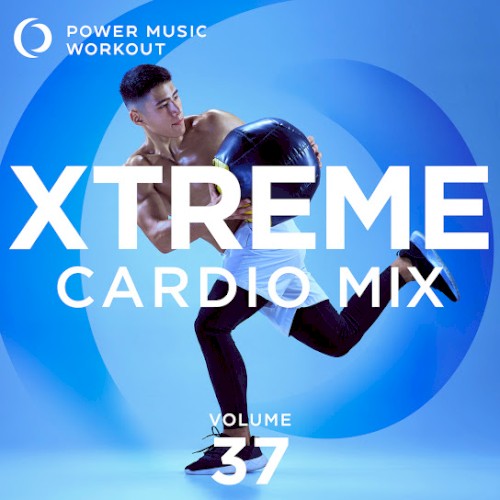 Xtreme Cardio Mix 37