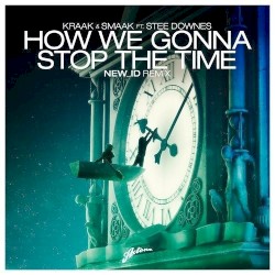 How We Gonna Stop The Time
