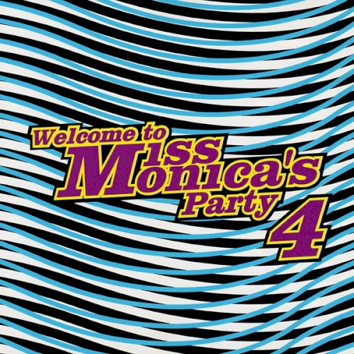 Welcome to Miss Monica's Party 4