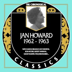 The Chronogical Classics: Jan Howard 1962-1963