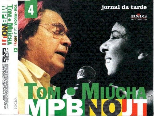 MPB no JT, Volume 4: Tom e Miúcha