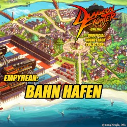 Dungeon Fighter Online - Unofficial Soundtrack Collection: Bahn Hafen