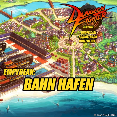Dungeon Fighter Online - Unofficial Soundtrack Collection: Bahn Hafen