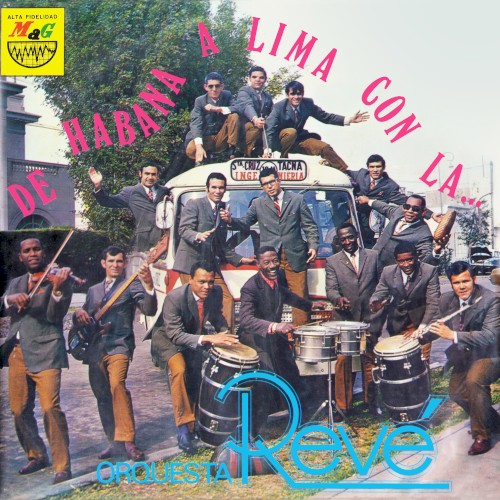 De Habana a Lima con La Orquesta Revé