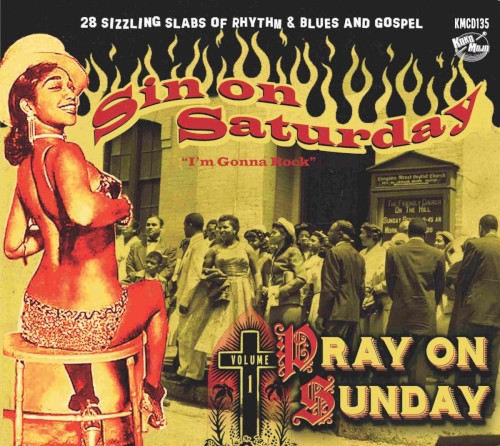 Sin on Saturday, Pray on Sunday, Volume 1: “I’m Gonna Rock”