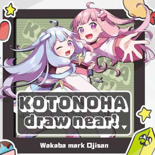 KOTONOHA draw near!