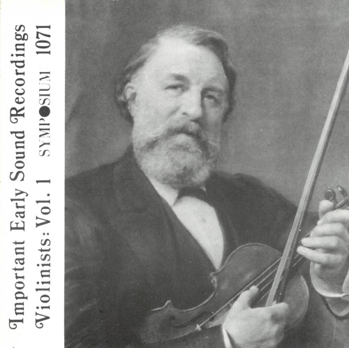 Important Early Sound Recordings: Violinists, Vol. 1
