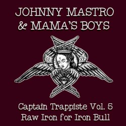 Captain Trappiste Vol. 5: Raw Iron for Iron Bull