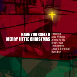 Have Yourself a Merry Little Christmas