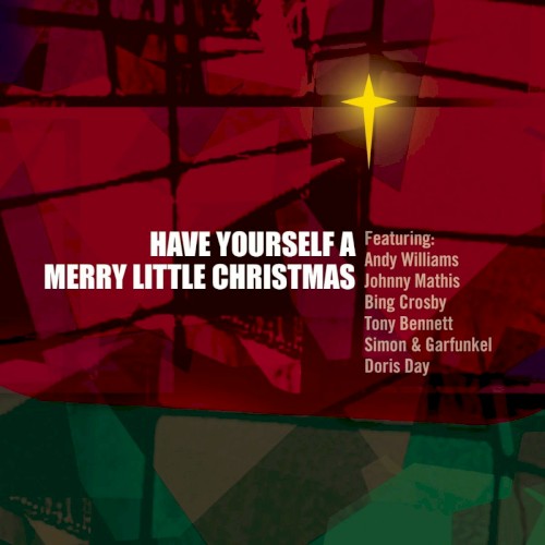 Have Yourself a Merry Little Christmas