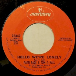 Hello We’re Lonely / We’re Not Getting Old