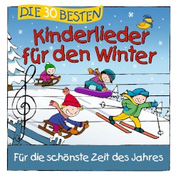 Die 30 besten Kinderlieder für den Winter