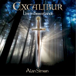 Excalibur: Live in Brocéliande