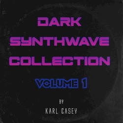 Dark Synthwave Collection Vol. 1