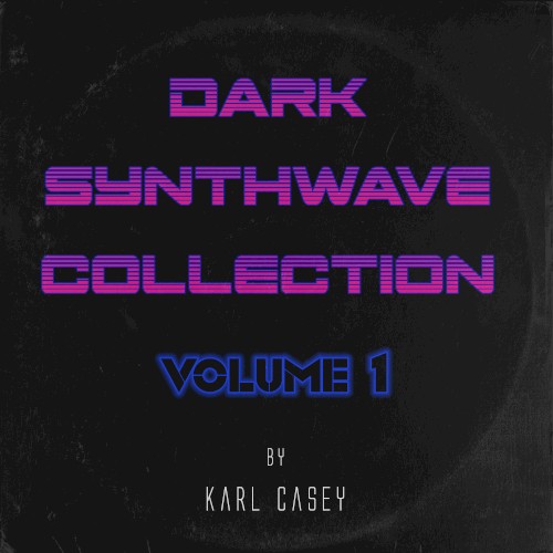 Dark Synthwave Collection Vol. 1
