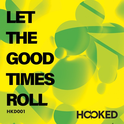 Let the Good Times Roll