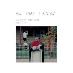 All That I Know